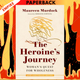 The Heroine's Journey: Woman's Quest for Wholeness by Maureen Murdock