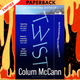 Twist: The Irish Times top 5 bestseller from the winner of the National Book Award by Colum McCann