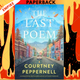 The Last Poem by Courtney Peppernell