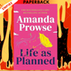 Life as Planned by Amanda Prowse