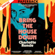 Bring the House Down by Charlotte Runcie