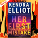 Her First Mistake by Kendra Elliot