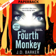 The Fourth Monkey by J.D. Barker