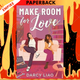 Make Room for Love by Darcy Liao