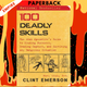 100 Deadly Skills: The SEAL Operative's Guide to Eluding Pursuers, Evading Capture, and Surviving Any Dangerous Situation by Clint Emerson