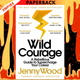 Wild Courage: A Rebellious Guide to Supercharge Your Career by Jenny Wood