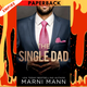 The Single Dad by Marni Mann