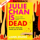 Julie Chan is Dead by Liann Zhang