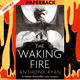 The Waking Fire (The Draconis Memoria #1) by Anthony Ryan