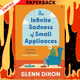 The Infinite Sadness of Small Appliances by Glenn Dixon