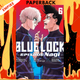 Blue Lock: Episode Nagi 6 by Kota Sannomiya