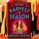 Harvest Season by Brynne Weaver