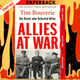 Allies at War: The Rivals Who Defeated Hitler by Tim Bouverie