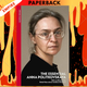 The Essential Anna Politkovskaya: Investigative Journalism from Putin’s Fiercest Critic by Anna Politkovskaya