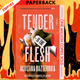 Tender is the Flesh: Special Edition by Agustina Bazterrica
