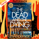The Dead and the Dying by Lin Anderson