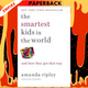 The Smartest Kids in the World: And How They Got That Way by Amanda Ripley
