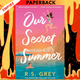 Our Secret Summer by R.S. Grey