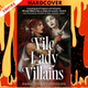 Vile Lady Villains by  Danai Christopoulou