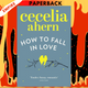 How to Fall in Love by Cecelia Ahern