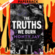 The Truths We Burn (Hollow Boys #2) by Monty Jay