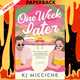One Week Later by KJ Micciche