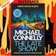 The Late Show by Michael Connelly