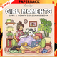 Girl Moments by Coco Wyo