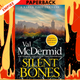 Silent Bones by Val McDermid