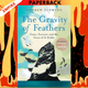 The Gravity of Feathers: Fame, Fortune and the Story of St Kilda by Andrew Fleming