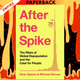 After the Spike: The Risks of Global Depopulation and the Case for People by Dean Spears