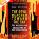 The Devil Reached Toward the Sky: The Making and Unleashing of the Atomic Bomb - By The People Who Were There by Garrett M. Graff