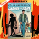 Colin Kaepernick: Change the Game (Graphic Novel Memoir) by Colin Kaepernick, Eve L. Ewing, Orlando Caicedo (Illustrator)