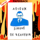 Adieux: A Farewell to Sartre by Simone De Beauvoir