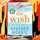 The Wish by Heather Morris