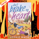 Don't Brake My Heart by Leonie Mack