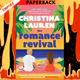The Romance Revival by Christina Lauren