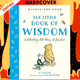 Winnie-the-Pooh: The Little Book of Wisdom by A.A. Milne