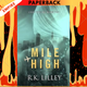 Mile High by R K Lilley