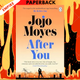 After You  by Jojo Moyes