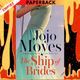 The Ship of Brides by Jojo Moyes
