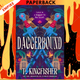 Daggerbound by T. Kingfisher