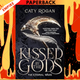 Kissed by the Gods: The epic and addictive Sunday Times bestselling romantasy taking BookTok by storm! by Caty Rogan
