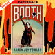 Booth by Karen Joy Fowler