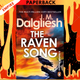 The Raven Song by J M Dalgliesh