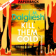 Kill Them Cold by J M Dalgliesh