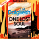 One Lost Soul by J M Dalgliesh