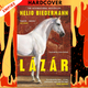 Lazar: The International Sensation by Nelio Biedermann