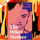 The Other Mother by Tina Amodt
