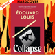 Collapse by Edouard Louis